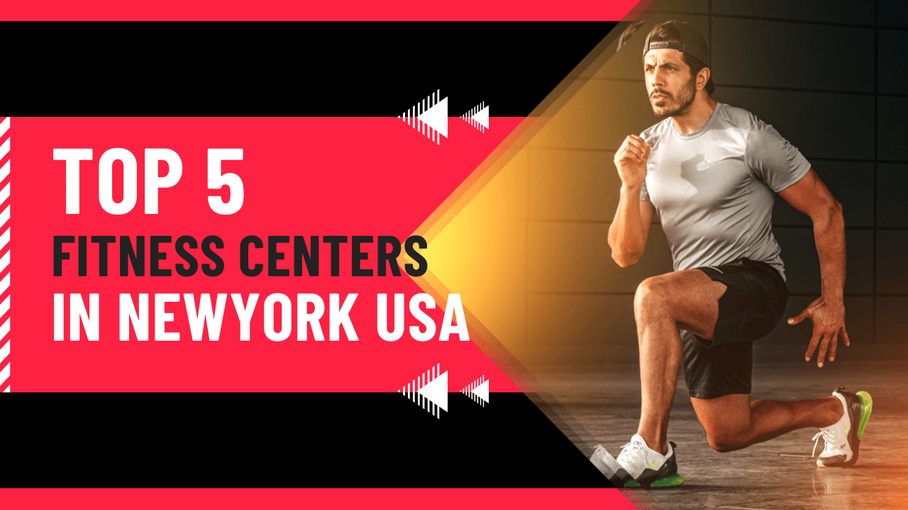 Top 5 Fitness Centers in New York USA