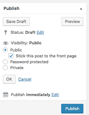 In the publish metabox changing visibility to public and clicking the "Stick this post to the front page" checkbox