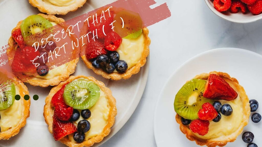 Desserts That Start With F