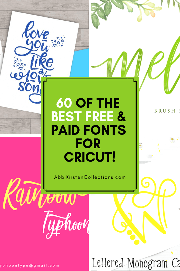 The Best Free Fonts For Cricut Silhouette Abbi Kirsten Collections