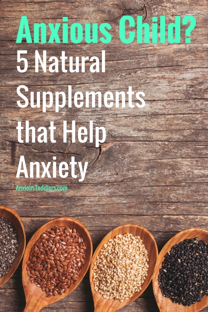 Anxious Child Here Are 5 Supplements For Anxiety