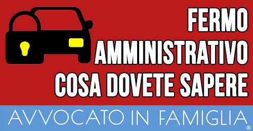 Un Trucco Legale Per Evitare Il Fermo Amministrativo Dell Auto Associazione Avvocato In Famiglia