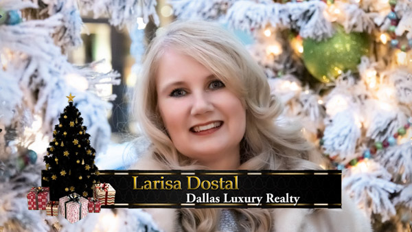 Larisa Dostal, Russian Relator of Dallas of Dallas Luxury Realty with Christmas 2020 Greeting