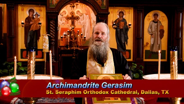 Archimandrite Gerasim, Dean of St Seraphim's Cathedral, Dallas with Christmas 2020 Invitation