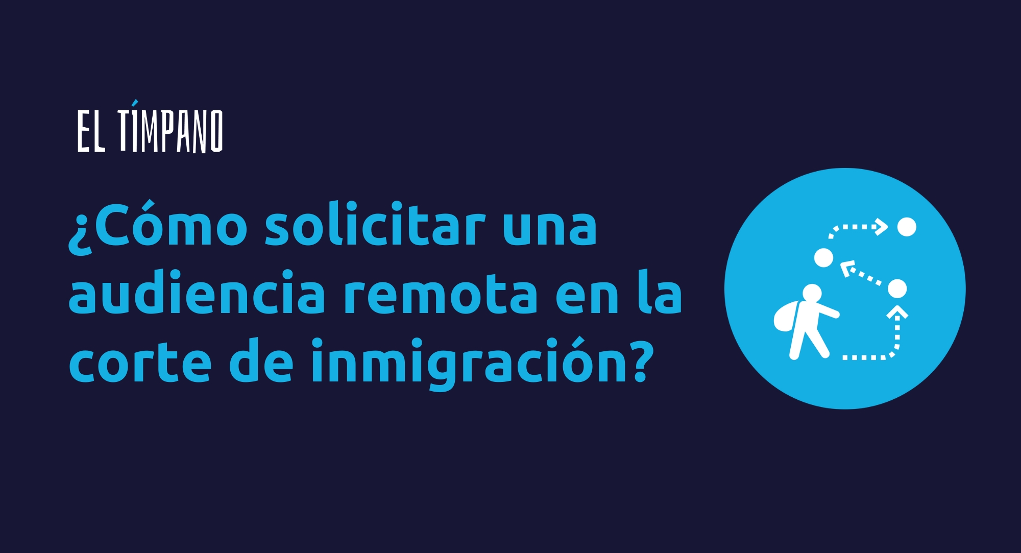 ¿Cómo solicitar una audiencia remota en la corte de inmigración?