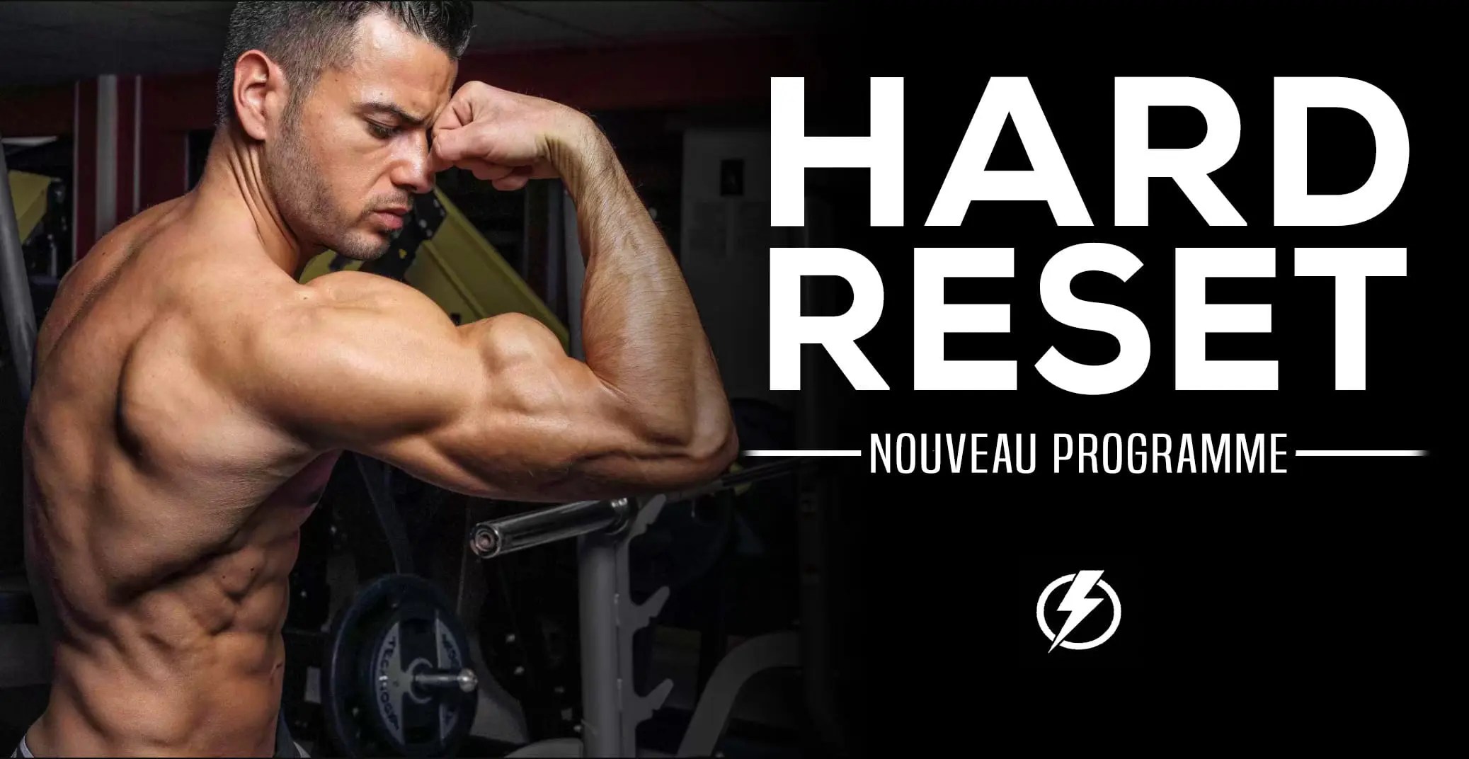 Programme Hard Reset L Entrainement Des Legendes En Musculation Fitnessmith