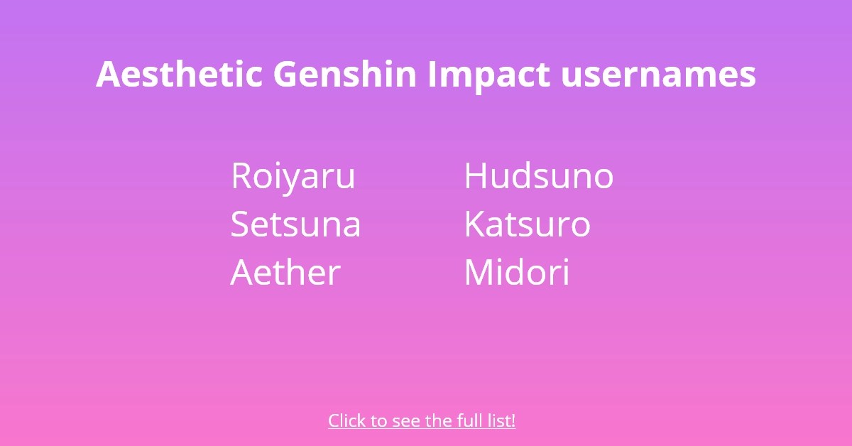 300 Good Aesthetic And Cool Usernames For Genshin Impact Followchain