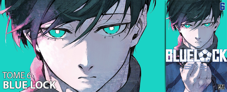 Avis Manga Blue Lock Tome 6