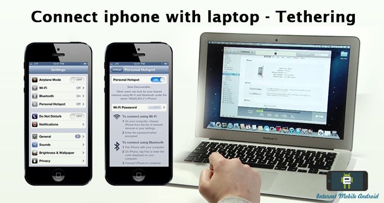 How To Connect Iphone Internet To Laptop Or Pc Tethering Internet Mobile Android