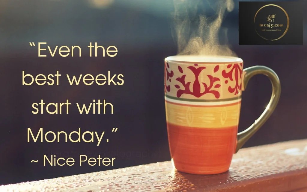 110 Monday Motivational Quotes To Start An Inspiring Week