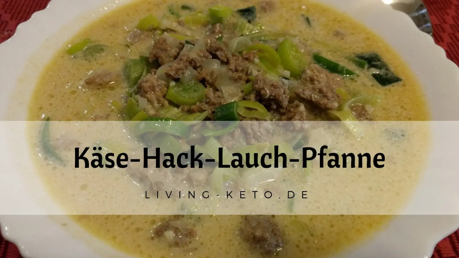 Kase Hack Lauch Suppe Ketogen Leben