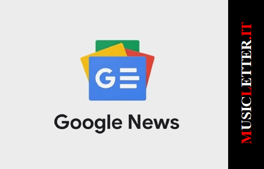Google News (Fonte Musicletter.it)