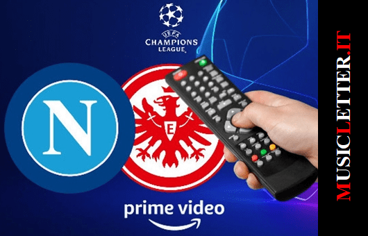 Napoli vs Eintracht su Prime Video