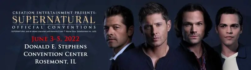 Creation Entertainment Moves Supernatural Chicago Convention To 2022 Nerds Beyond