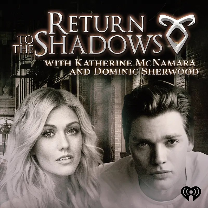 Shadowhunters Rewatch Podcast Announced With Katherine Mcnamara And Dominic Sherwood Nerds Beyond