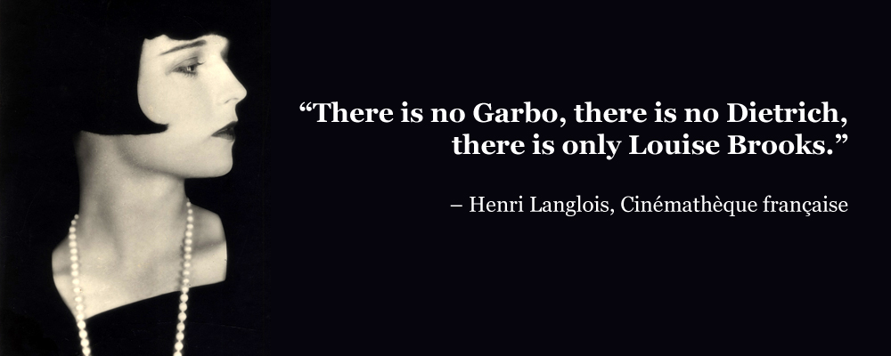 Louise Brooks Henri Langlois quote