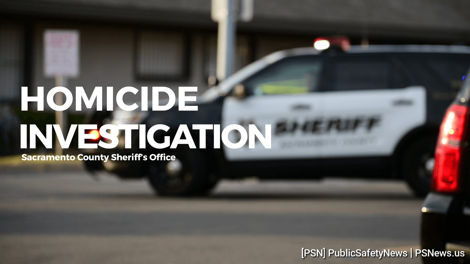 SHERIFF: Homicide Investigation, Coil Court in North Highlands