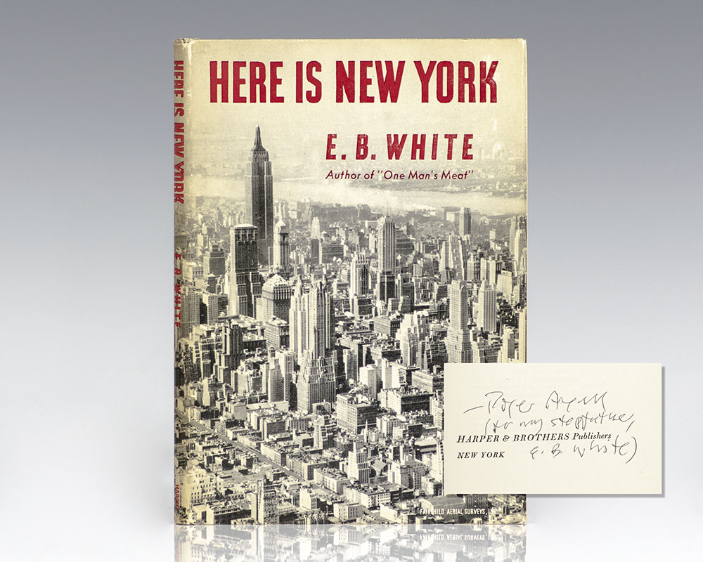 Here Is New York E B White First Edition Signed
