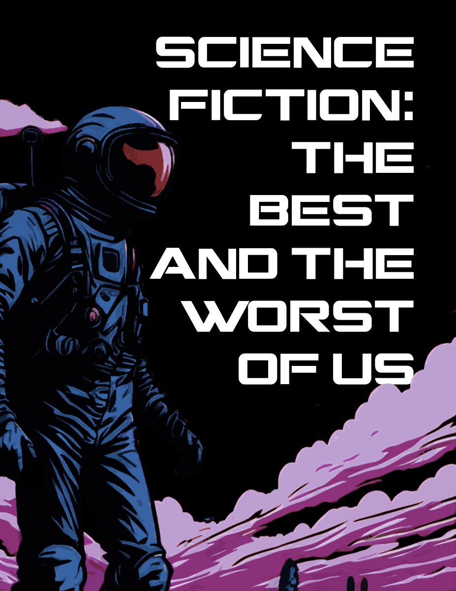 Science Fiction The Best and the Worst of Us