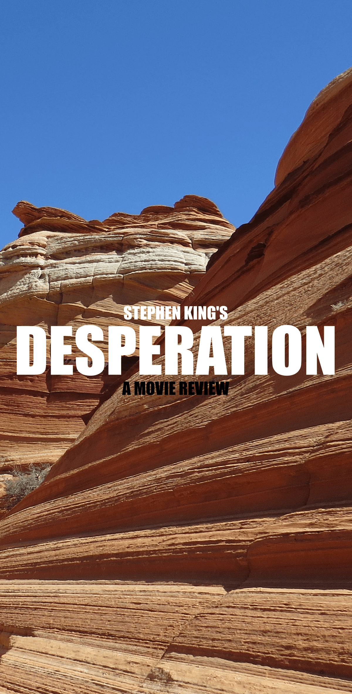 Stephen Kings Desperation Movie Review