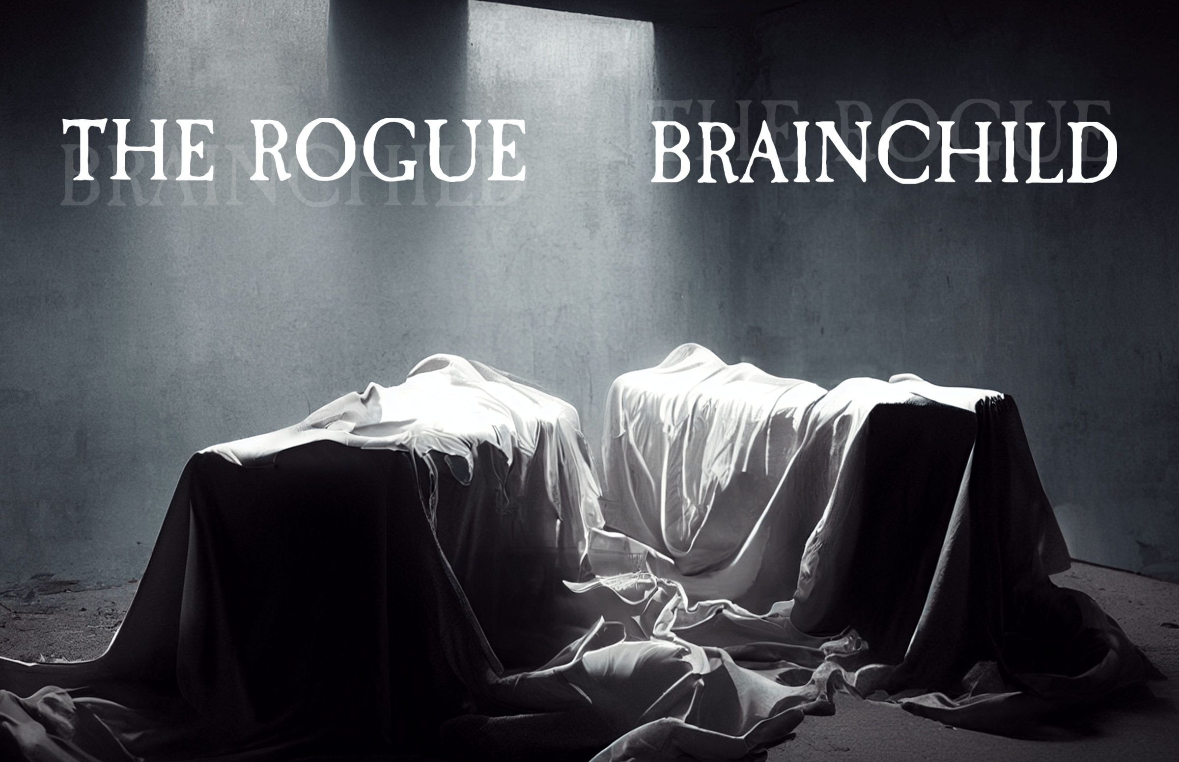 The Rogue Brainchild