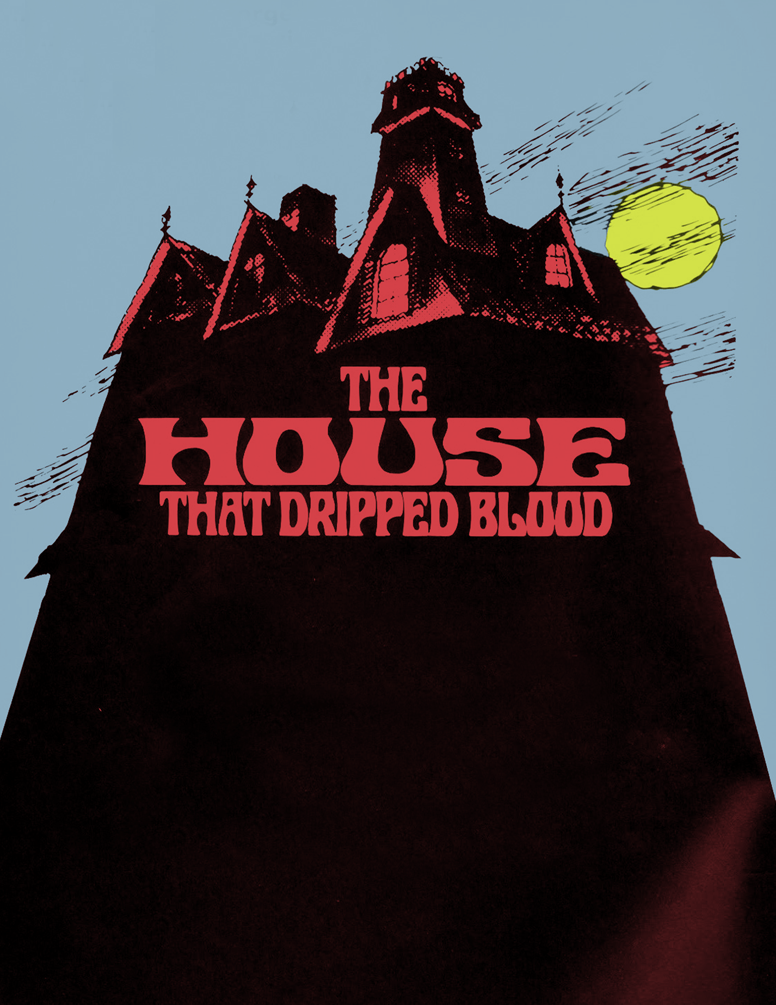 The House That Dripped Blood