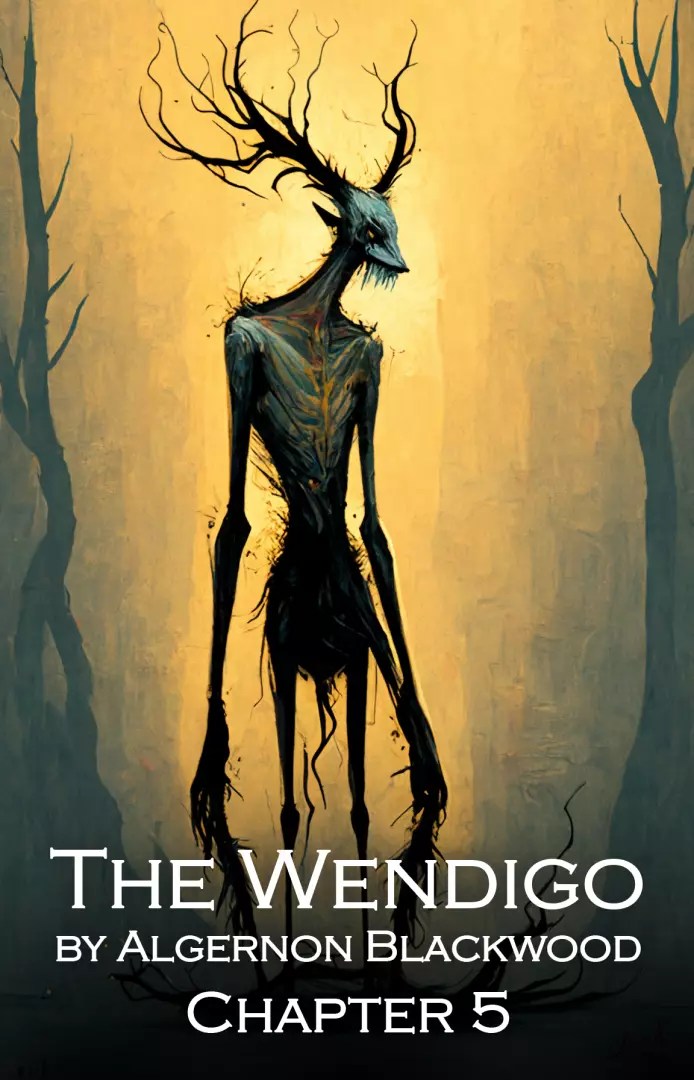 The Wendigo Chapter 5