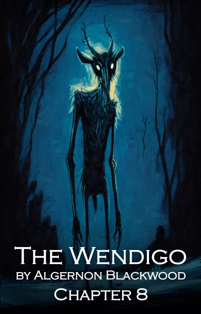 The Wendigo Chapter 8