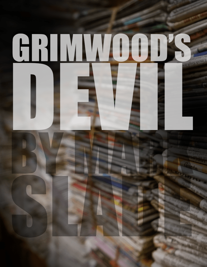 Grimwood’s Devil By Mark Slade