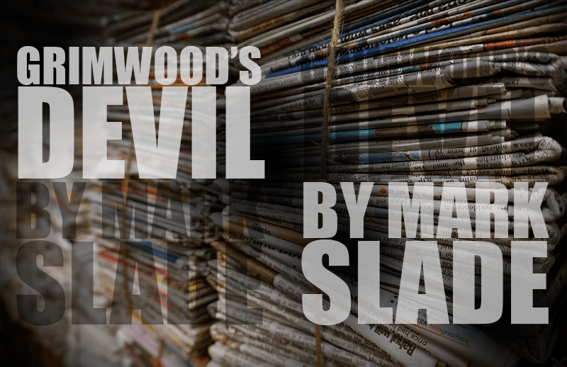 Grimwood’s Devil By Mark Slade