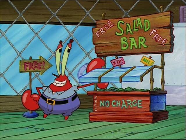 Mr Krabs offering free salad and drinks