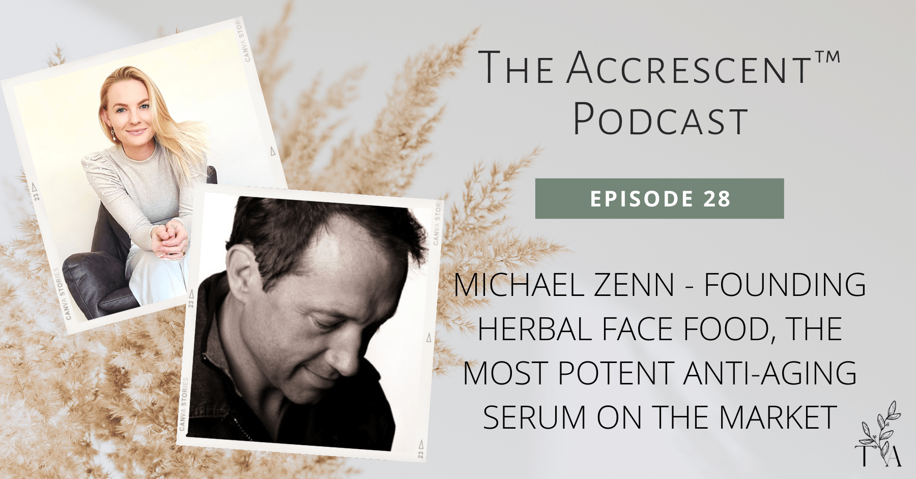 Podcast Ep 28 Herbal Face Food Skincare The Accrescent