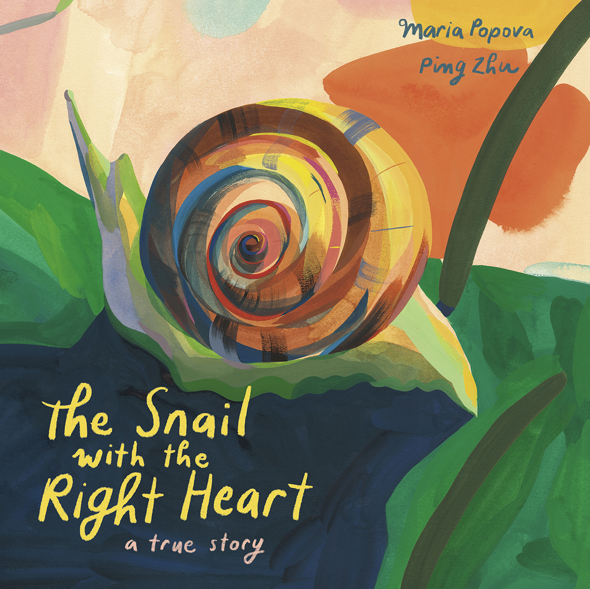 The Snail with the Right Heart: A True Story