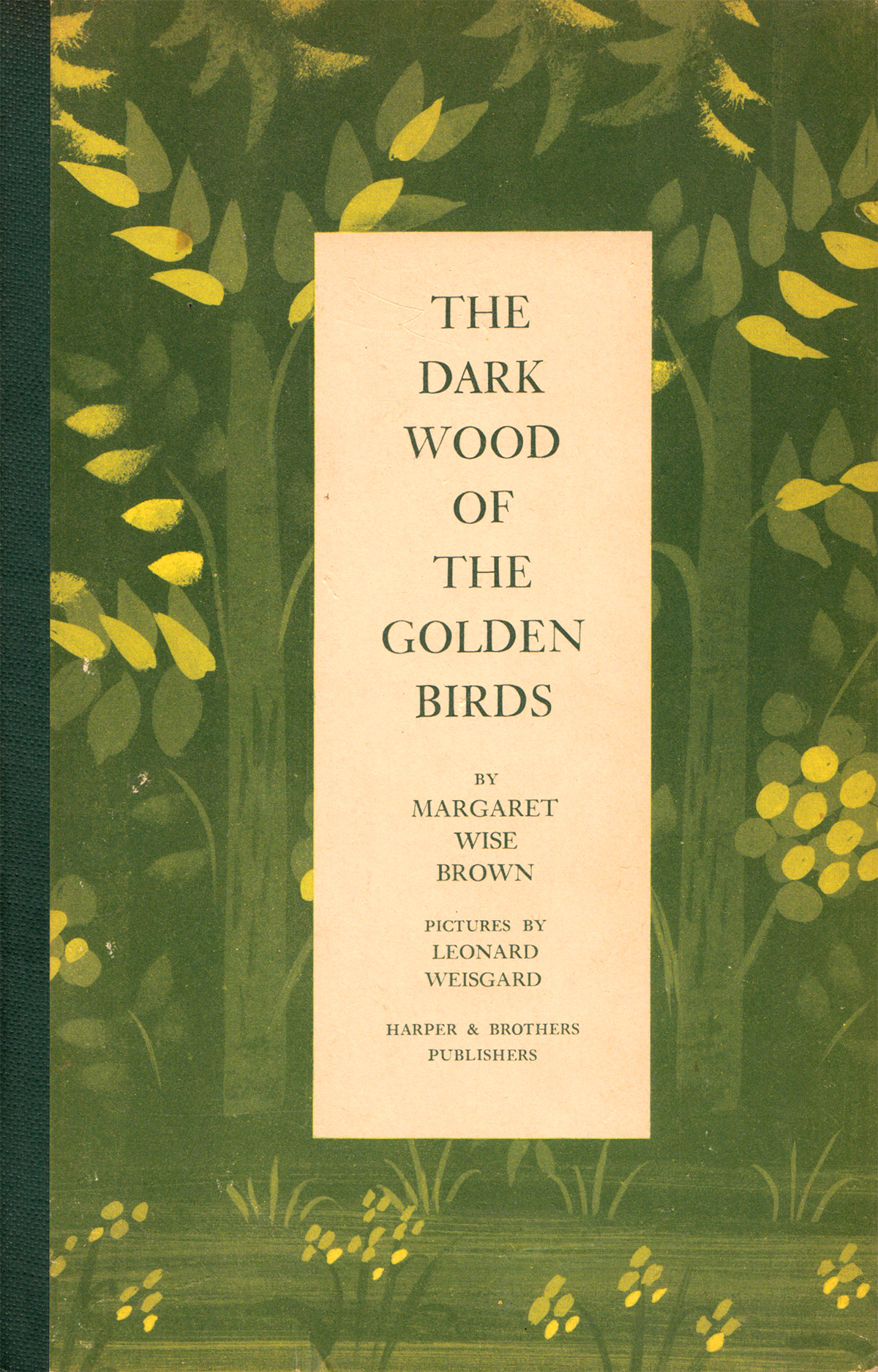 The Dark Wood Of The Golden Birds Goodnight Moon Author Margaret Wise Brown S Little Known Philosophical Children S Book About Love And Loss The Marginalian