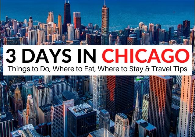 3 Days In Chicago The Perfect Weekend Itinerary By A Local 2022