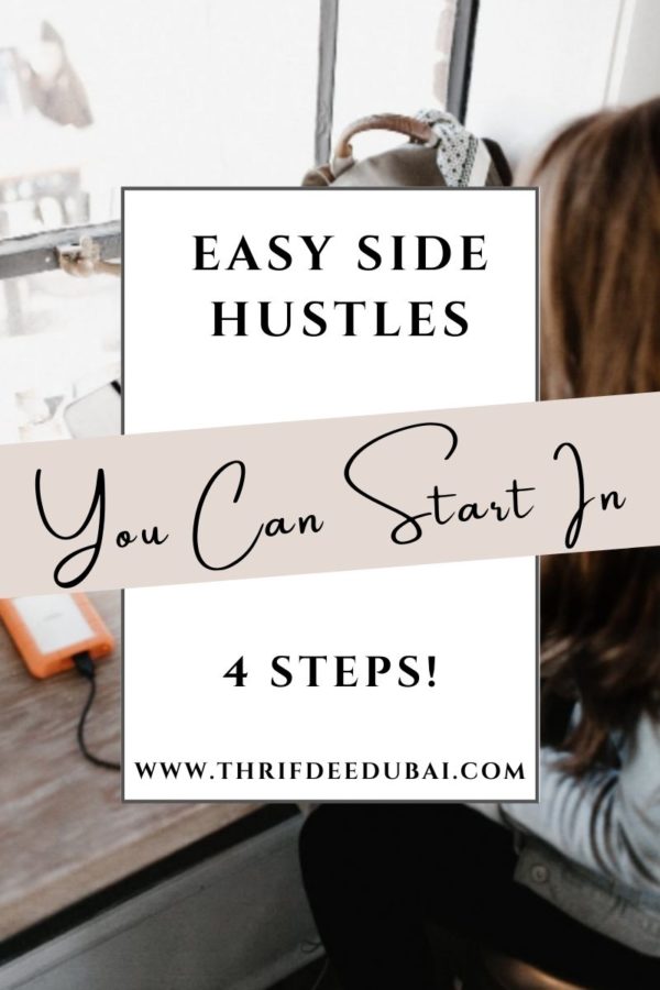 Easy Side Hustles You Can Start In 4 Steps Thrifdee Dubai