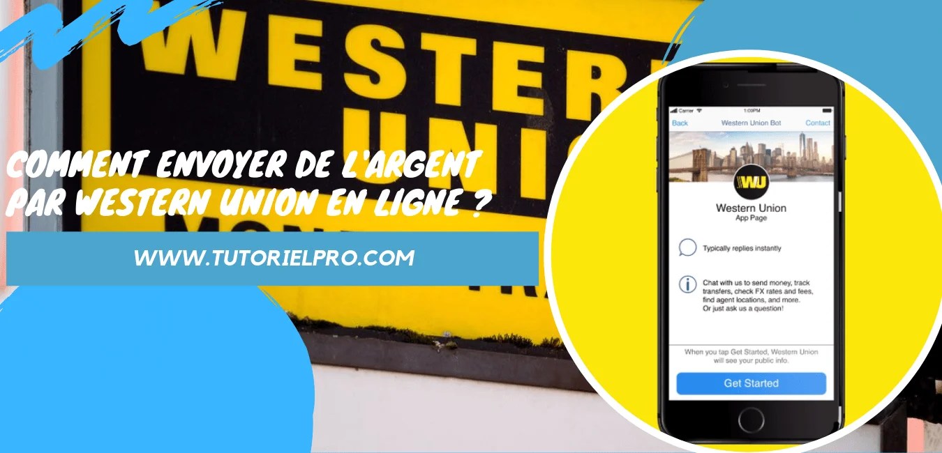 Comment Envoyer De L Argent Par Western Union En Ligne Tutorielpro