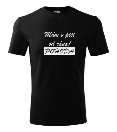 mam v pici od rana pohoda