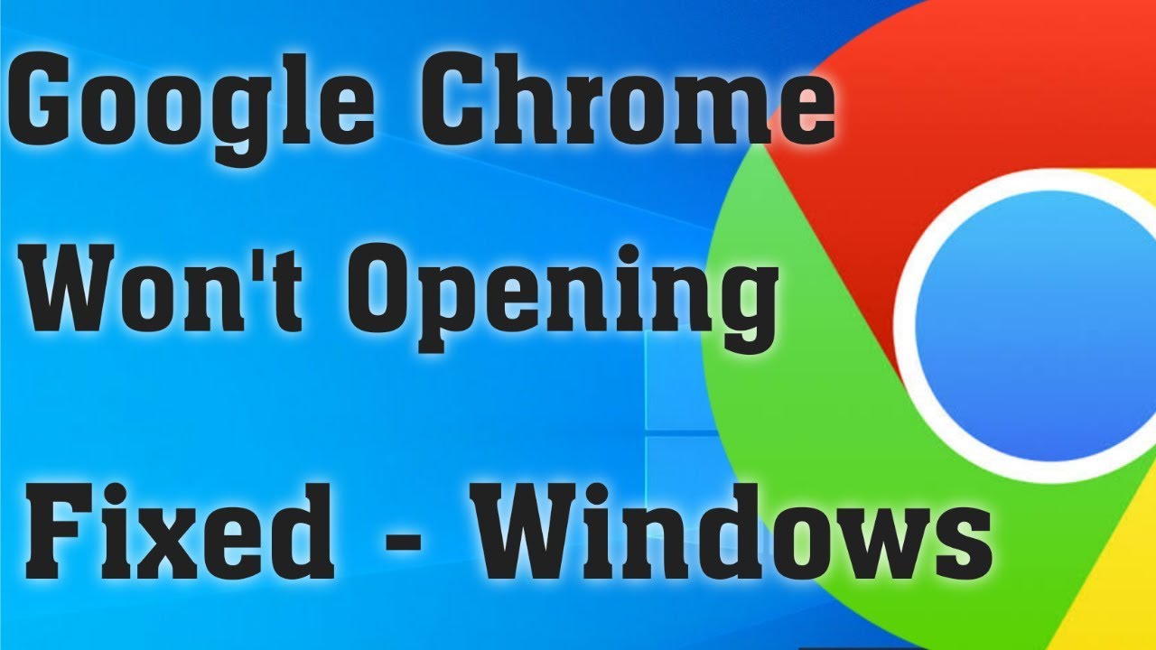 Fix Chrome Not Opening On Windows 11 Fix Google Chrome Wont Open