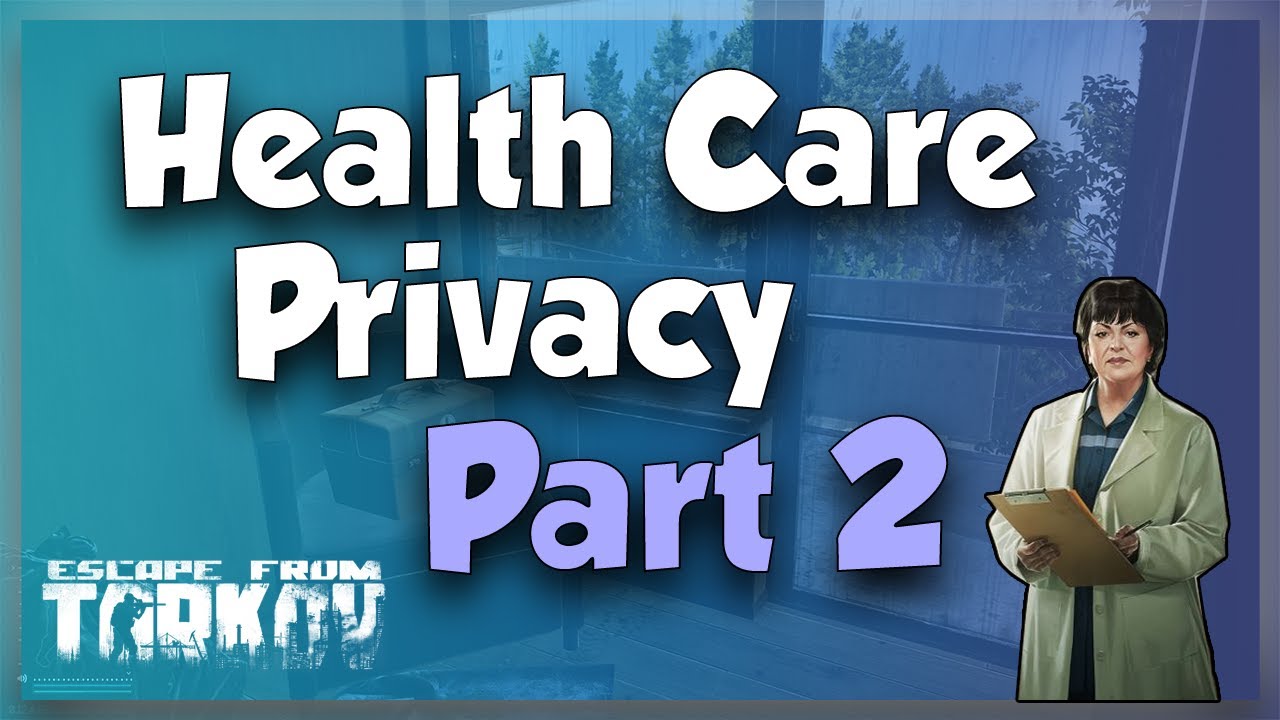 Health Care Privacy Part 2 Therapist Task Guide Escape From Tarkov Bila Rasa