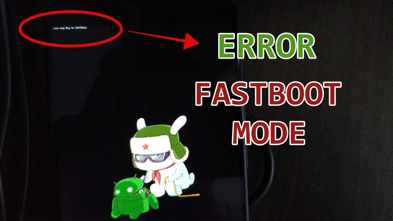 Press any key to shutdown xiaomi fastboot как исправить