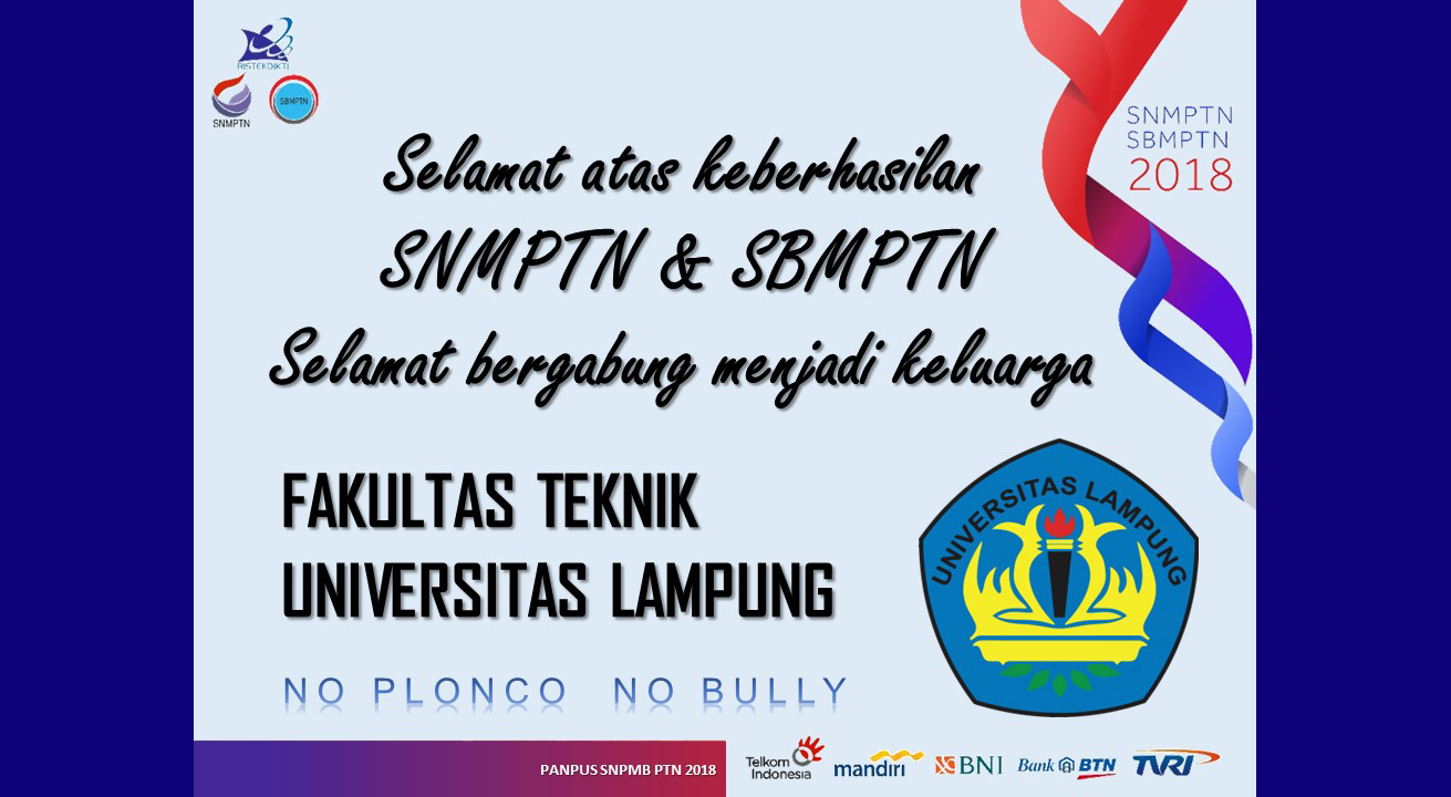 Ucapan Selamat Kepada Calon Mahasiswa Fakultas Teknik Yang Lulus Snmptn Dan Sbmptn Fakultas Teknik Universitas Lampung