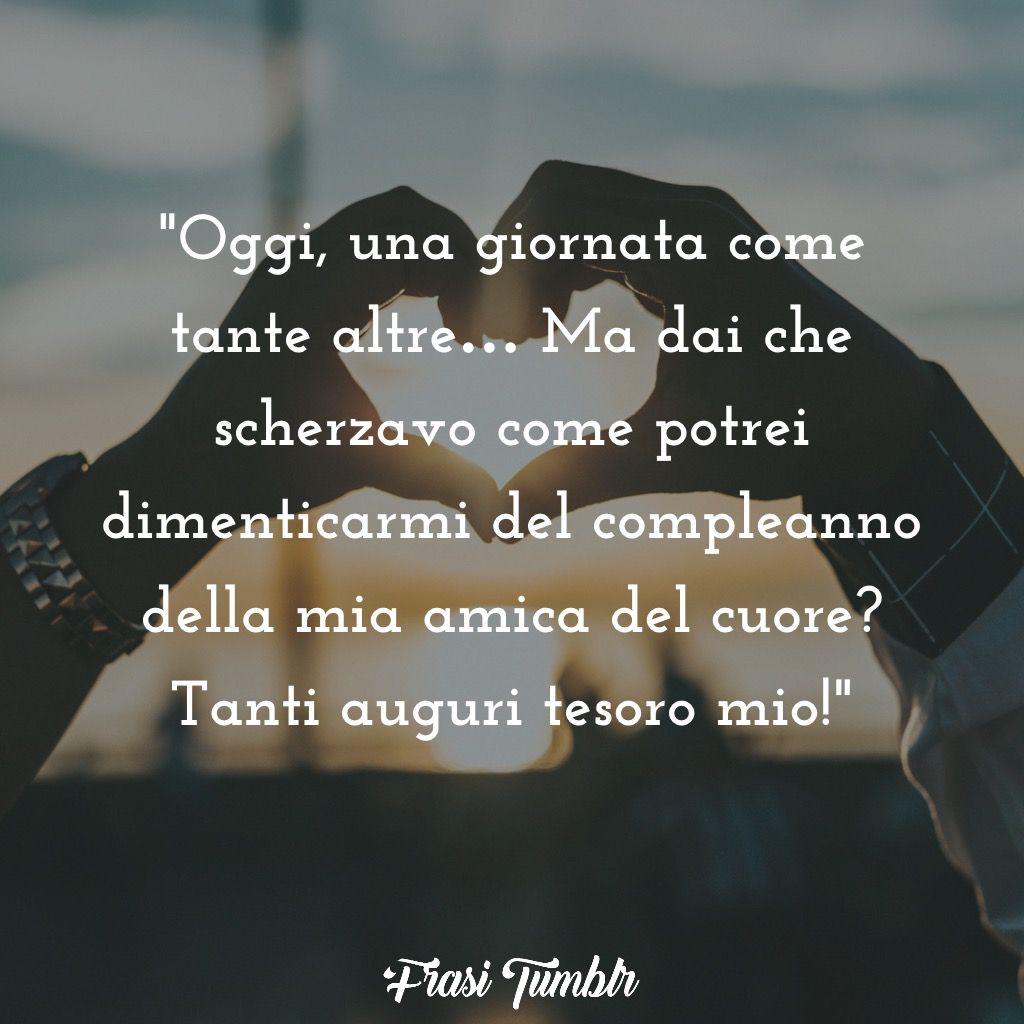 Frasi Per Migliori Amiche Del Cuore