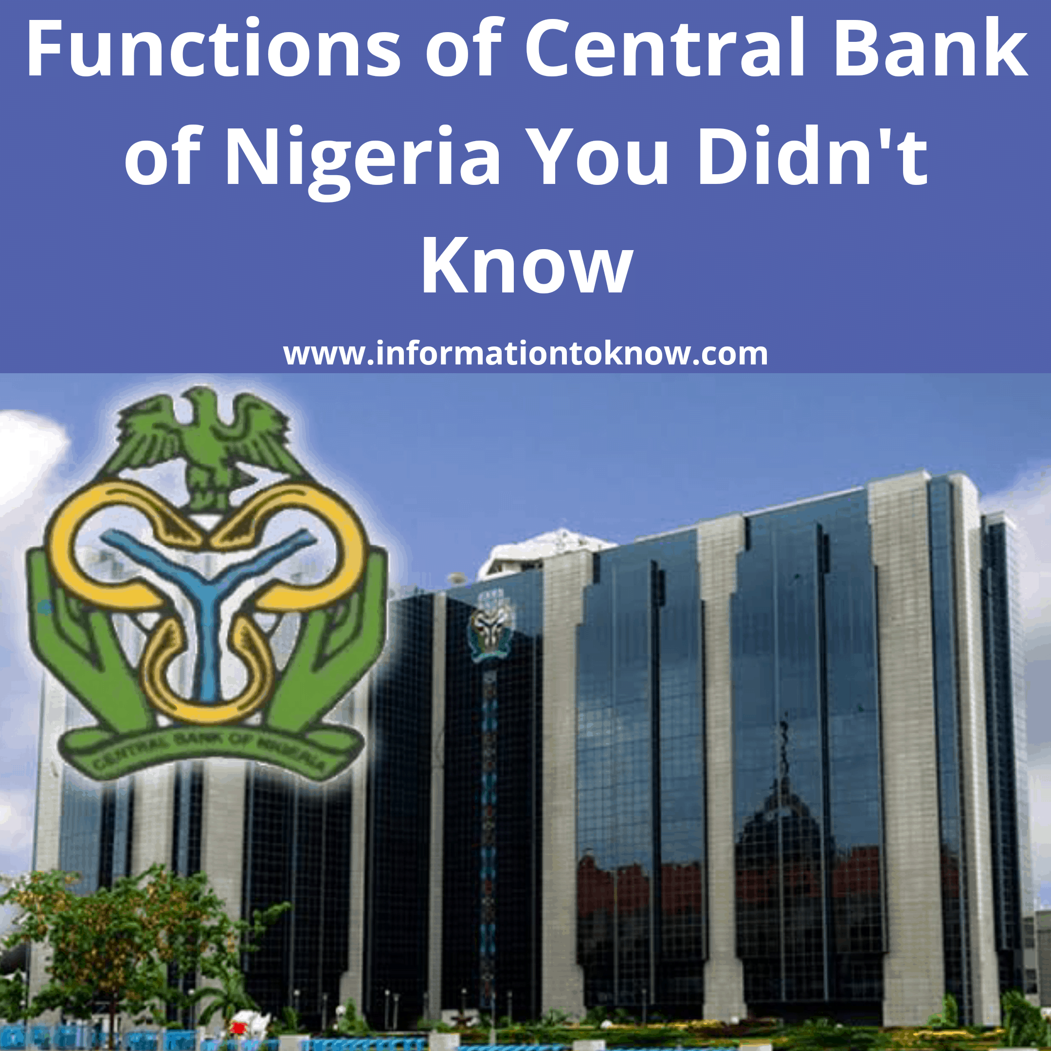 Functions Of Central Bank Of Nigeria You Didn T Know Information To Know