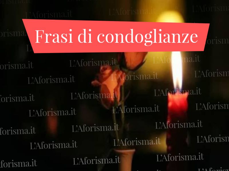 Le Piu Belle Frasi E Citazioni Di Condoglianze E Per Il Lutto Raccolta Completa L Aforisma It Frasi Citazioni E Aforismi
