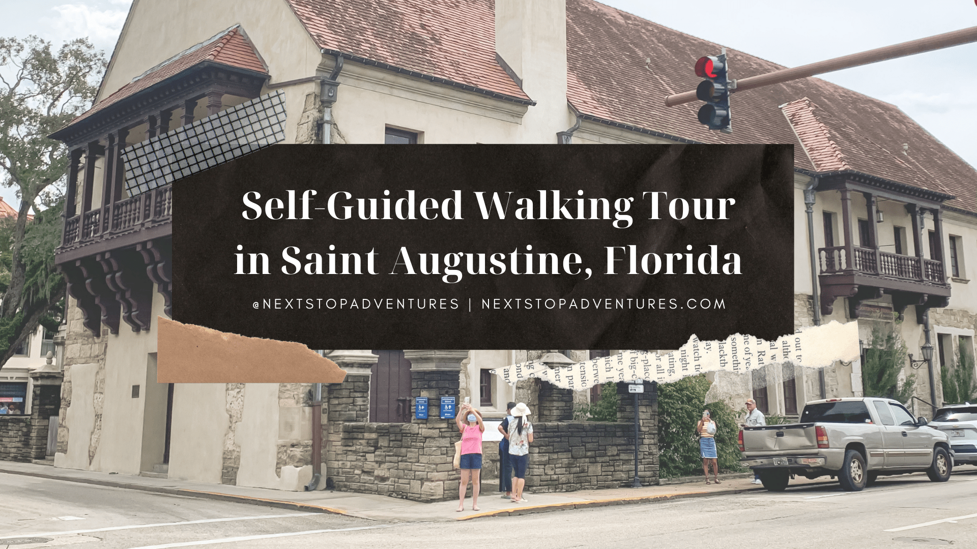 Self-Guided Walking Tour St Augustine