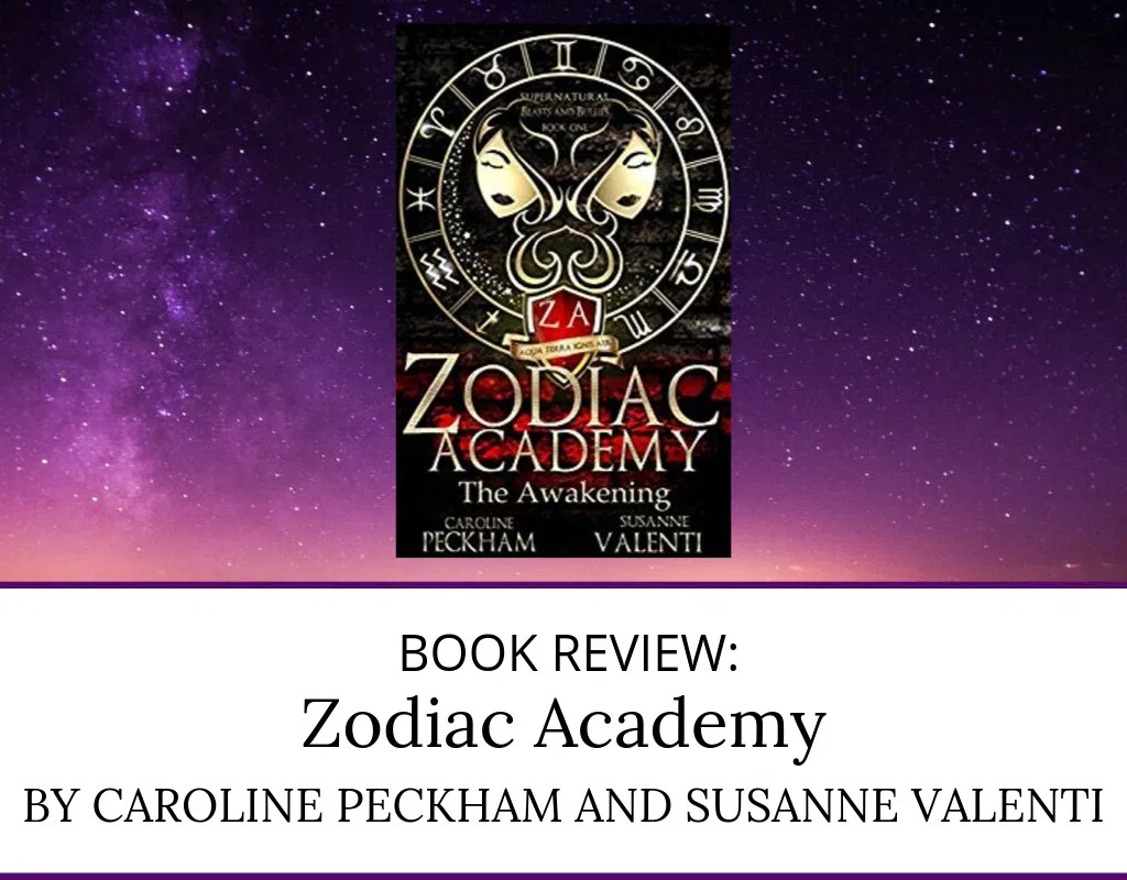 Review Of Zodiac Academy By Caroline Peckham And Susanne Valenti Perhaps Maybe Not