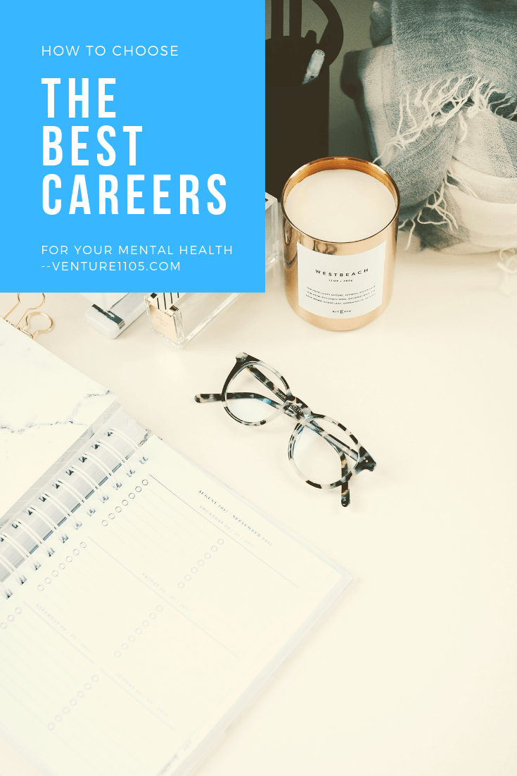 How to choose the best careers for your mental health