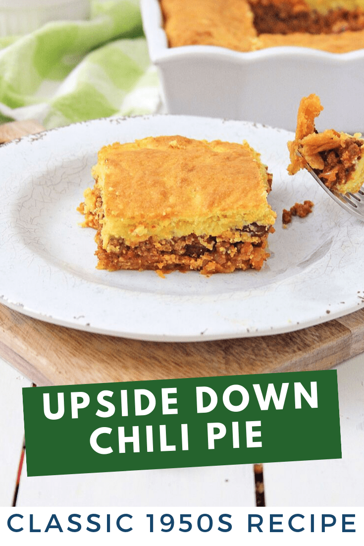 Upside down chili pie - recipe from the 1950s.