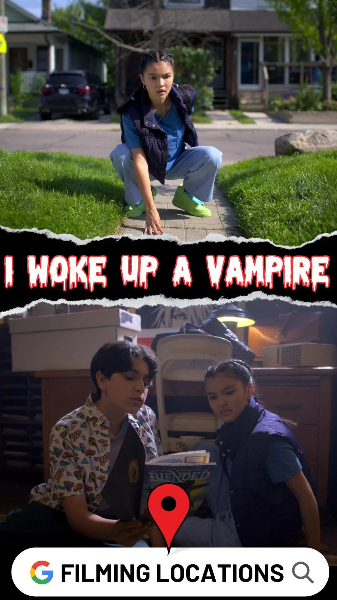 I Woke Up a Vampire Filming Locations (TV Series 2023)